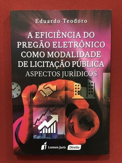 Livro - A Eficiência Do Pregão Eletrônico Como Modalidade