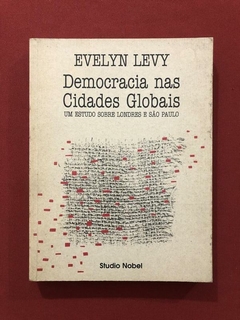 Livro - Democracia Nas Cidades Globais - Evelyn Levy