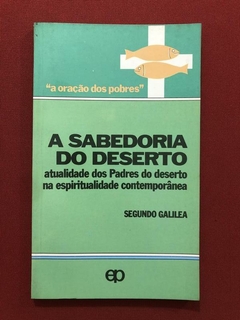 Livro - A Sabedoria Do Deserto - Segundo Galilea - Paulinas