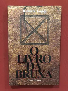 Livro - O Livro Da Bruxa - Roberto Lopes - Ed. Ediouro