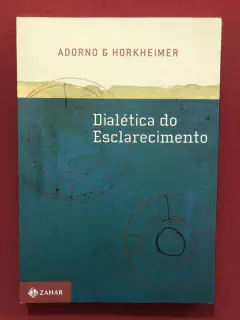 Livro- Dialética Do Esclarecimento- Adorno/Horkheimer -Semin