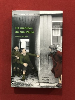 Livro - Os Meninos Da Rua Paulo - Ferenc Molnár - Cosacnaify