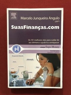 Livro - Suas Finanças - Marcelo Junqueira Angulo - Campus