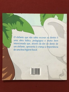 Livro - O Elefante Que Não Sabia Escovar Os Dentes - Seminovo - comprar online