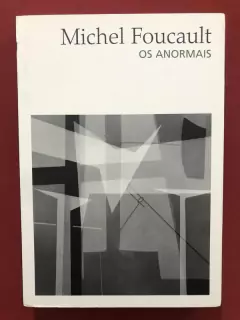 Livro - Os Anormais - Michael Foucault- Martins Fontes- Semi