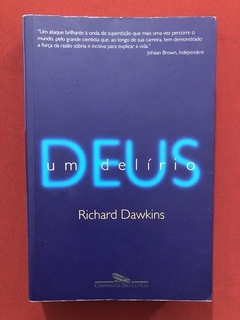 Livro - Deus, Um Delírio - Richard Dawkins - Seminovo