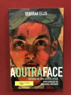 Livro - A Outra Face - Deborah Ellis - Ática