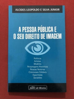 Livro- A Pessoa Pública E O Seu Direito De Imagem - Seminovo
