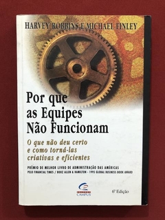 Livro - Por Que As Equipes Não Funcionam - Editora Campus