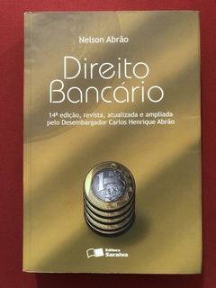 Livro - Direito Bancário - Nelson Abrão - Ed. Saraiva - Seminovo