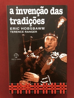 Livro- A Invenção Das Tradições- Eric Hobsbawn - Paz E Terra