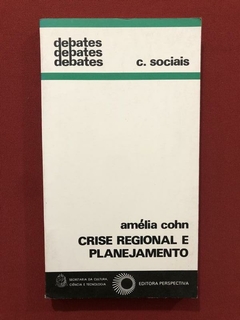 Livro - Crise Regional E Planejamento - Amélia Cohn