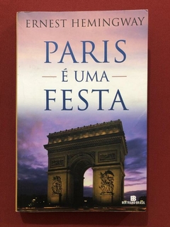 Livro - Paris É Uma Festa - Ernest Hemingway - Seminovo