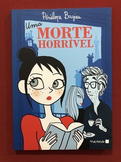 HQ - Uma Morte Horrível - Pénélope Bagieu - Nemo - Seminovo