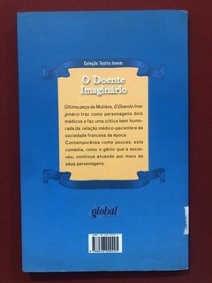 Livro - O Doente Imaginário - Molière - Edla Van Steen - Editora Global - comprar online