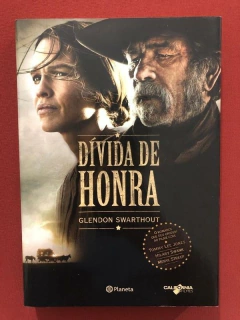 Livro - Dívida De Honra - Glendon Swarthout - Seminovo