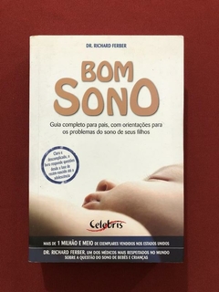 Livro - Bom Sono - Dr. Richard Ferber - Ed. Celebris