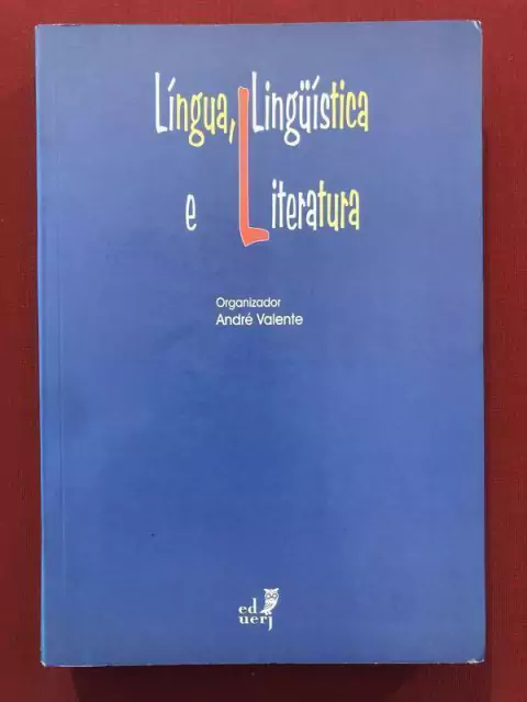 Livro - Língua, Linguística E Literatura - Ed. André Valente - Uerj