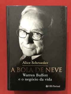 Livro - A Bola De Neve - Alice Schroeder - UBS Pactual