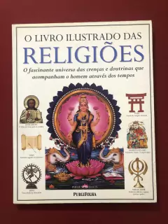 Livro - O Livro Ilustrado Das Religiões - Philip Wilkinson - Publifolha