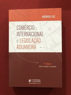 Livro- Comércio Internacional E Legislação Aduaneira - Semin