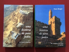 Livro - Uma História Do Povo Judeu - 2 Volumes - Hans Borger - Sêfer