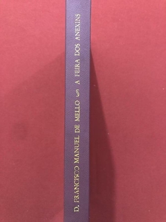 Livro - A Feira Dos Anexins - D. Francisco Manuel de Mello - comprar online