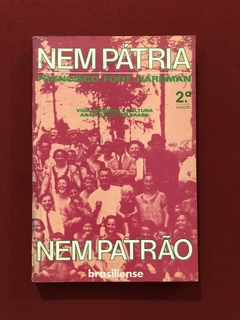 Livro - Nem Pátria Nem Patrão - Francisco Foot Hardman