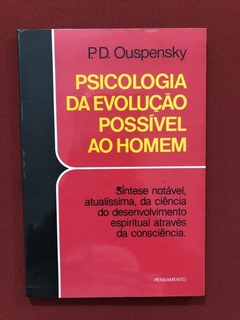 Livro - Psicologia Da Evolução Possível Ao Homem - Ouspensky