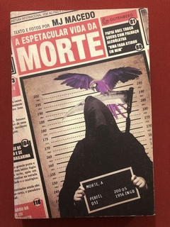 Livro - A Espetacular Vida Da Morte - Mj Macedo - Gutenberg