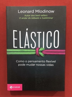 Livro - Elástico - Leonard Mlodinow - Jorge Zahar - Seminovo