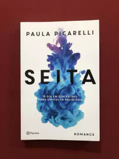Livro - Seita - Paula Picarelli - Ed. Planeta - Seminovo