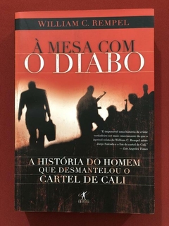 Livro - À Mesa Com O Diabo - William C. Rempel - Objetiva - Seminovo