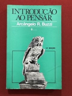 Livro - Introdução Ao Pensar - Arcângelo R. Buzzi - Vozes