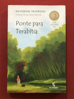 Livro - Ponte Para Terabítia - Katherine Paterson - Ed. Salamandra