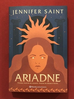 Livro - Ariadne - Jennifer Saint - Ed. Planeta - Seminovo