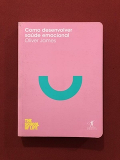 Livro - Como Desenvolver Saúde Emocional - Seminovo