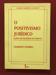 Livro - O Positivismo Jurídico - Norberto Bobbio - Ed. Ícone