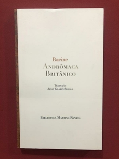 Livro - Andrômaca Britânico - Racine - Martins Fontes - Semi