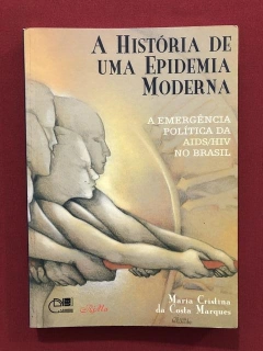 Livro - A História De Uma Epidemia Moderna - Editora UEM