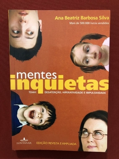 Livro - Mentes Inquietas - Ana Beatriz B. Silva - Seminovo