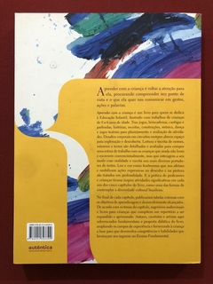 Livro - Aprender Com A Criança - Monique Deheinzelin - Autêntica - comprar online