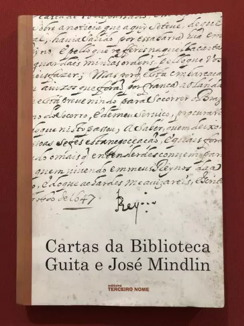 Livro - Cartas Da Biblioteca Guita E José Mindlin - Ed. Terceiro Nome