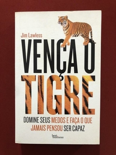 Livro - Vença O Tigre - Jim Lawless - Best Business - Seminovo