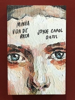 Livro - Minha Vida De Rata - Joyce Carol Oates - Tag - Seminovo - comprar online