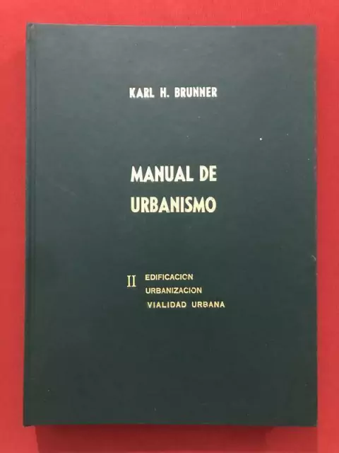 Livro - Manual De Urbanismo II - Karl H. Brunner - Del Concejo - 1940