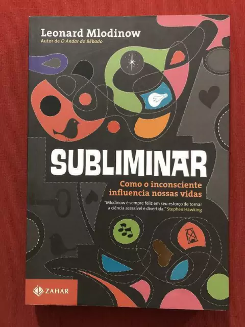 Livro - Subliminar - Leonard Mlodinow - Editora Zahar - Seminovo