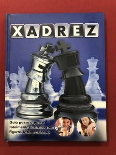 Livro - Xadrez - Guia Passo A Passo Totalmente Ilustrado - Zastras