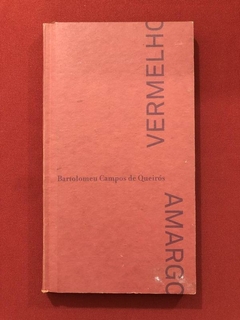 Livro - Vermelho Amargo - Bartolomeu Campos - Cosacnaify