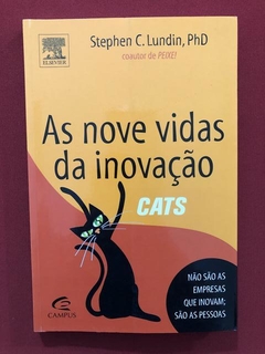 Livro- As Nove Vidas Da Inovação - Stephen C. Lundin - Semin